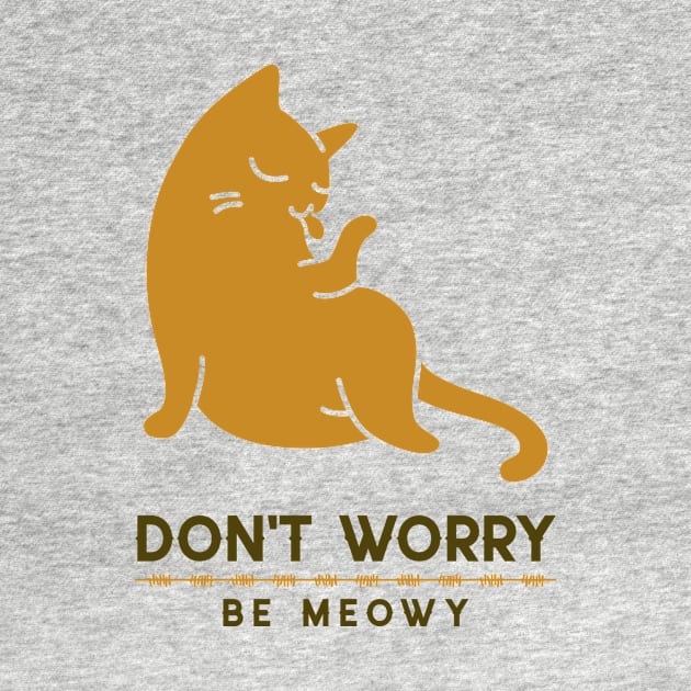 Don't Worry Be Meowy by ZaenGFX